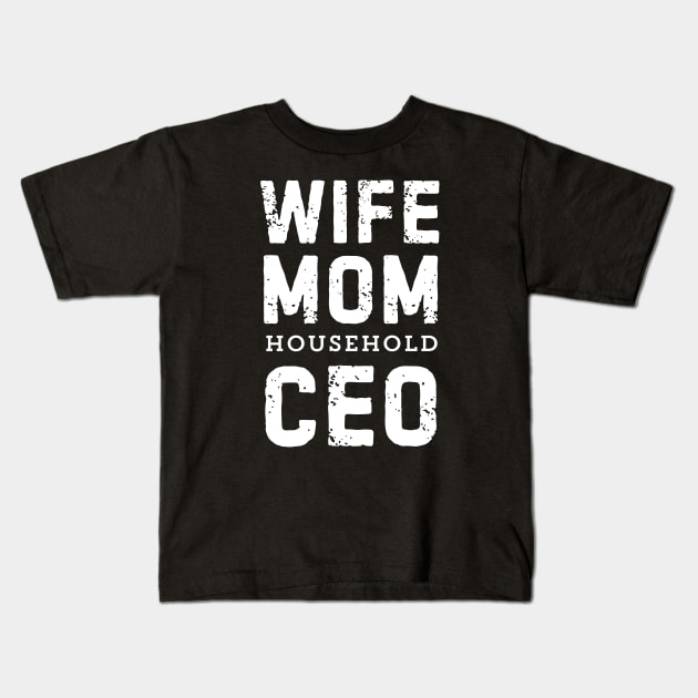 Wife Mom Boss Kids T-Shirt by Inktopolis